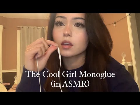 ASMR- Cool Girl Monologue
