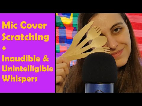 ASMR Mic Cover Scratching With Wooden Cutlery + Unintelligible, Inaudible  Whisper (Background ASMR)