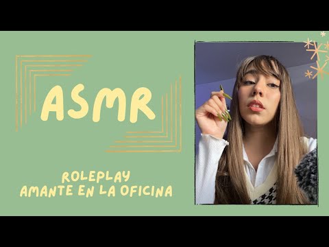 ASMR- AMANTE EN LA OFICINA/ ROLEPLAY