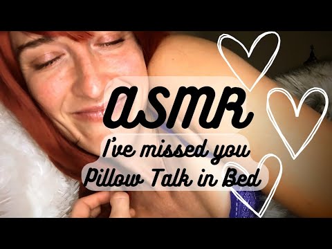 ASMR | Girlfriend Roleplay I've Missed You (Pillow Talk in Bed) 🥰