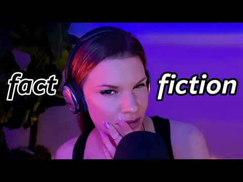 ASMR Fact or Fiction Questions
