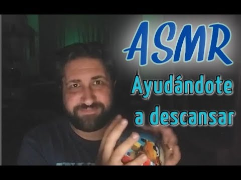 ASMR en Español - Ayudandote a descansar