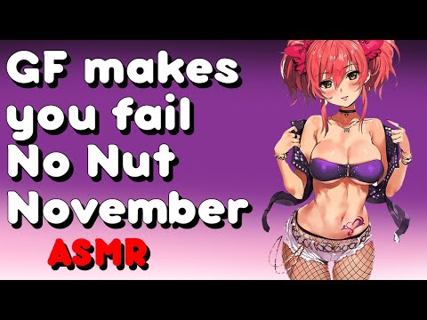 ❤~Sexy Girlfriend Makes You Lose No Nut November~❤ (ASMR Roleplay)