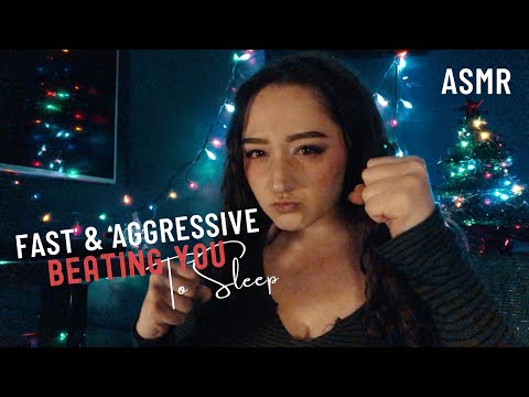ASMR FAST & AGGRESSIVE BEATING YOU TO SLEEP (I'm Mad Today)