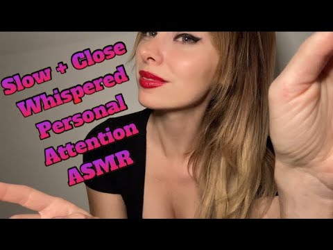 ASMR SOFT + SLOW Up Close Whispered Personal Attention | Face Touching 🙌