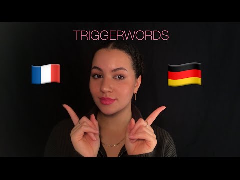 ASMR Triggerwords in french and german