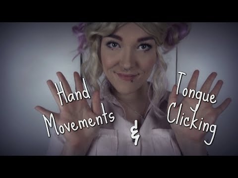 ☆★ASMR★☆ Hand Movements & Tongue Clicking 4 Sleeps