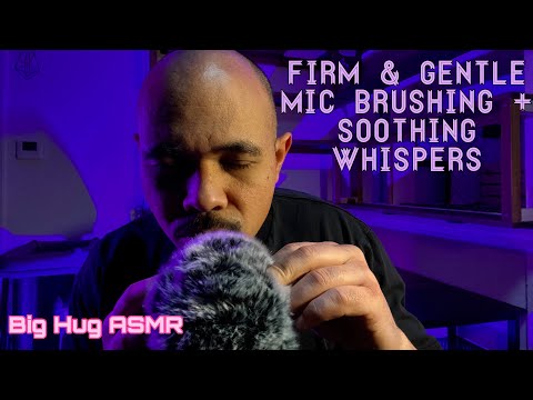 ASMR gentle yet firm fluffy mic brushing + whispers to get you calm and relaxed
