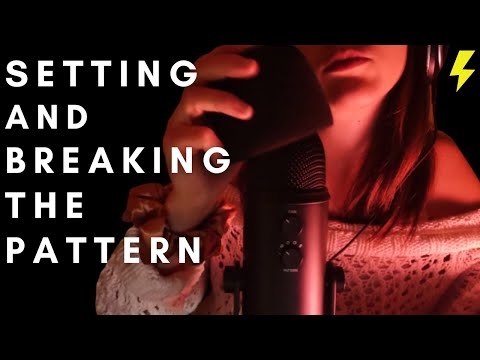 ASMR - Setting and breaking the pattern | MIC PUMPING, SCRATCHING, MASSAGE | Soft spoken for tingles