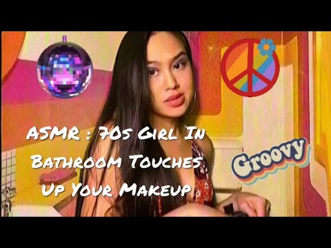 ASMR: ☮️ 70s Girl In Club Bathroom Does Your Makeup | Gum Chewing Roleplay | 1970s Vintage ASMR |