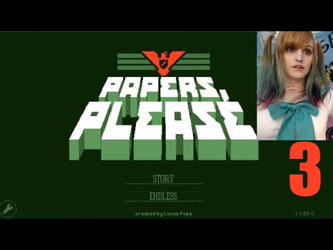 Papers Please Let's Play ~ PART 3 ~ BabyZelda Gamer Girl