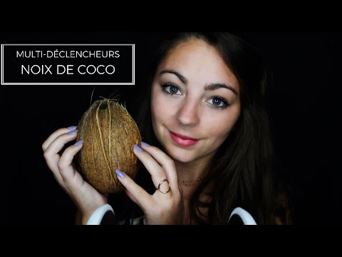 ASMR FRANCAIS ♡ Multi-déclencheurs Noix de Coco ♡