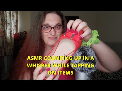 ASMR Counting Up In A whisper While Tapping On Items