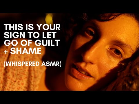 LET GO OF GUILT//SHAME with this healing ASMR (whispered+hand movement)