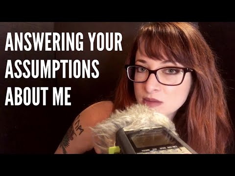 ASMR Assumptions About Me Answered