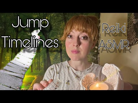 Jumping Timelines | Reiki ASMR | Shift Your Reality ✨