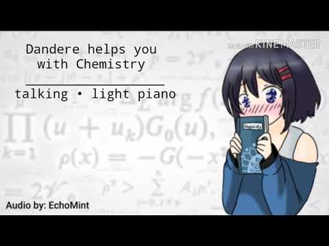 Dandere helps you with Chemistry ASMR| Anime | Roleplay