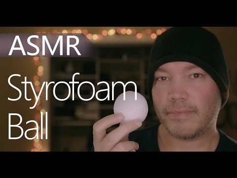 ASMR Random Tingles 7 - Styrofoam Ball (ear to ear, binaural)