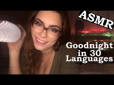 Whispering "Goodnight" in 30 Different Languages ASMR (French & English)