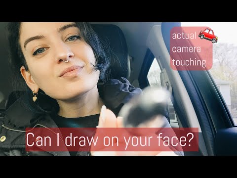 ASMR in the 🚗:  can I draw on your face? (actual camera touching)