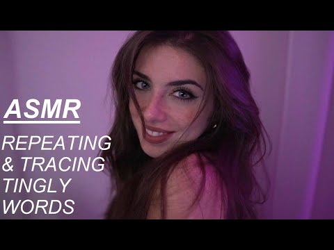 ASMR|✨REPEATING & TRACING TINGLY WORDS✨(Slow whispering, intense mouth sounds, personal attention)