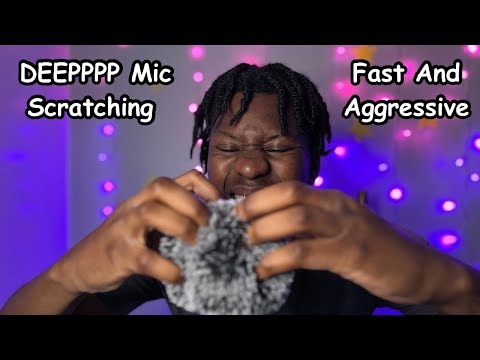 ASMR DEEP and Aggressive Mic Scratching That’ll Tingle Away Your Insomnia
