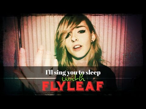 I'll Sing You To Sleep :: FLYLEAF 01 :: ASMR :: Lullaby