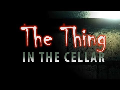 ASMR Creepypasta 👻 "The Thing In The Cellar"
