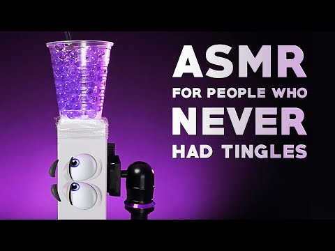 ASMR for People Who NEVER Had Tingles