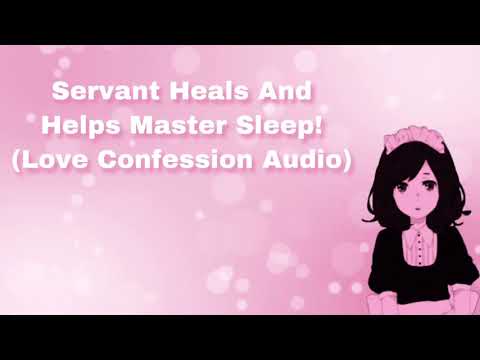 Servant Heals And Helps Master Sleep! (Love Confession Audio) (F4A)
