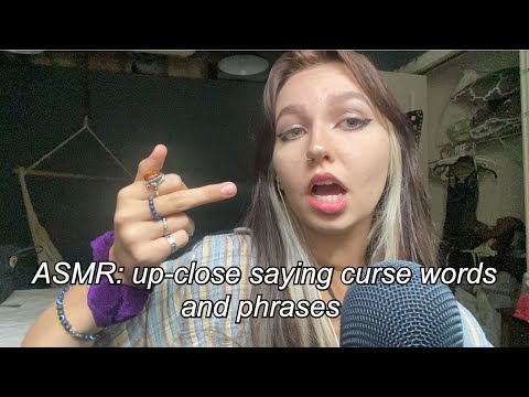 ASMR | saying curse words and phrases