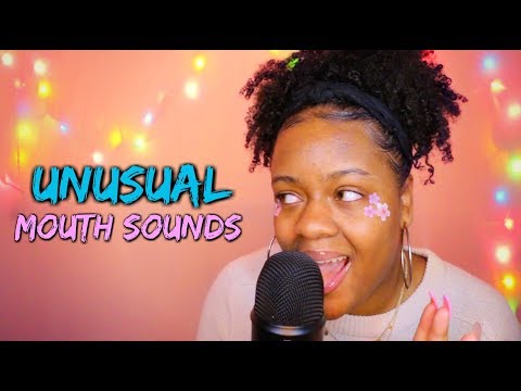 ASMR | UNUSUAL MOUTH SOUNDS TO MELT YOUR BRAIN 🧠💖~