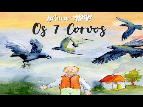 ASMR LEITURA -  OS 7 CORVOS 📜