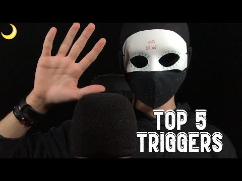 MY TOP 5 ASMR TRIGGERS