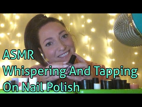 ASMR Whispering And Tapping  On Nail Polish