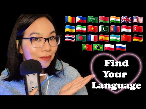 ASMR IN DIFFERENT LANGUAGES - Find Your Language! (Soft Speaking, Whispering)  🌎💞 [Compilation]