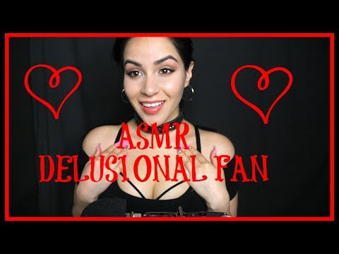DELUSIONAL ASMR ROLEPLAY~I'm your BIGGEST fan!!!