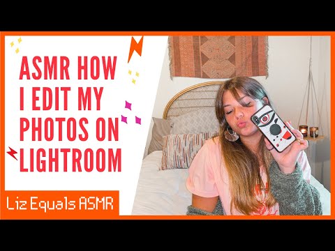 ASMR How I Edit My Insta Photos | Liz Equals ASMR