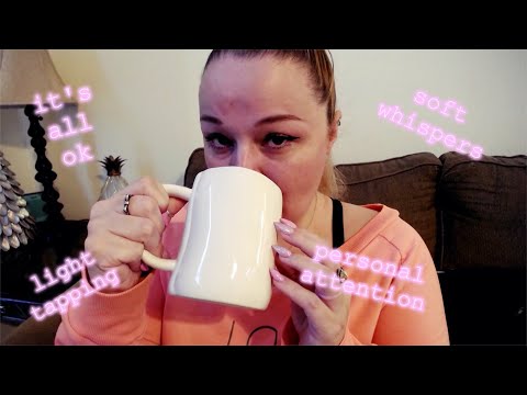 ASMR Whisper | Morning Coffee |  It's All Ok | Personal Attention | Light tapping | Whispering