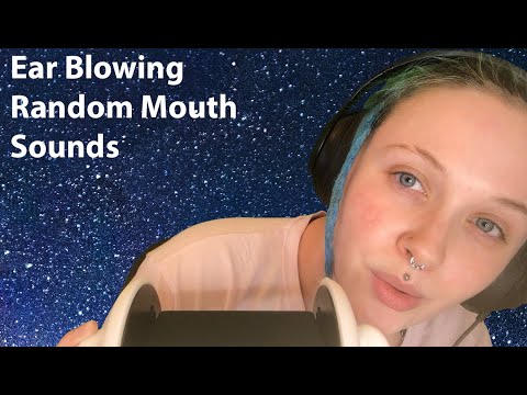 Ear Blowing 👂 And RANDOM Mouth Sounds 👄 ASMR 🤪
