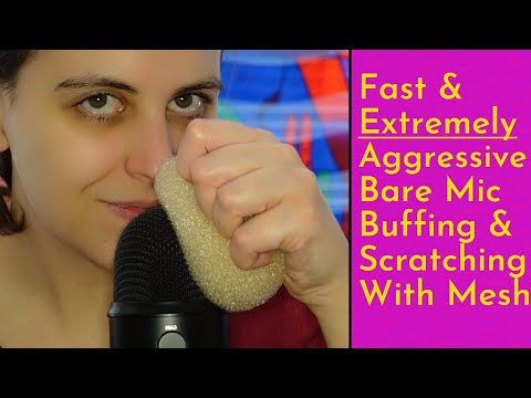 ASMR Fast & Extremely Aggressive Bare Mic Buffing & Scratching With Mesh (Won't Be For Everyone!)