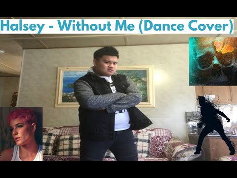 Halsey - Without Me (Dance Cover)