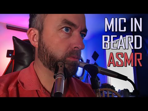 Man Puts Mic in Beard - ASMR