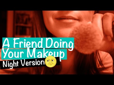 [Night Version🌙] Best Friend Does Your Makeup Roleplay 💄 ASMR | brushing, face touching