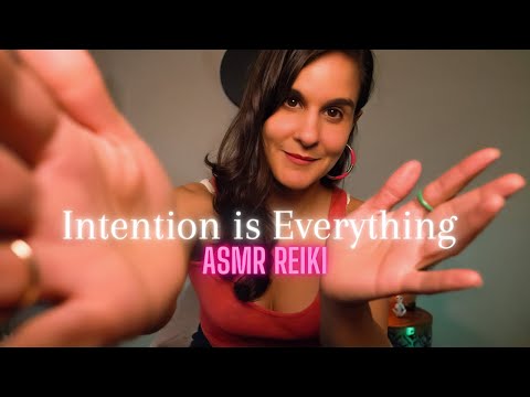 Intention is Everything ASMR