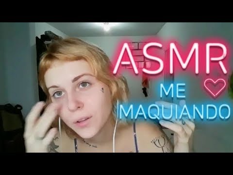 ASMR | ME MAQUIANDO ENQUANTO CONVERSO COM VOCÊ