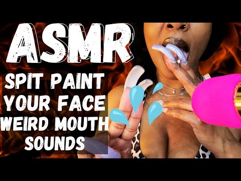 ASMR Spit Painting Your Face Making Weird Mouth Sounds #spitpainting #asmrsounds