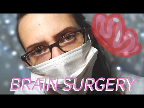 ASMR DOCTOR ROLEPLAY - Brain Surgery