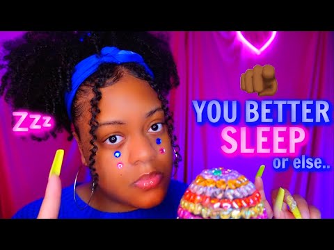 You BETTER Fall ASLEEP To This ASMR Video..OR ELSE...🫵🏾💢✨(SLIGHTLY AGGRESSIVE 😡)