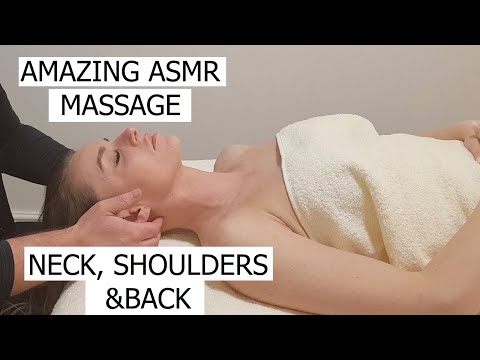 ASMR Massage  - Amazing Neck, Shoulder & Back Massage